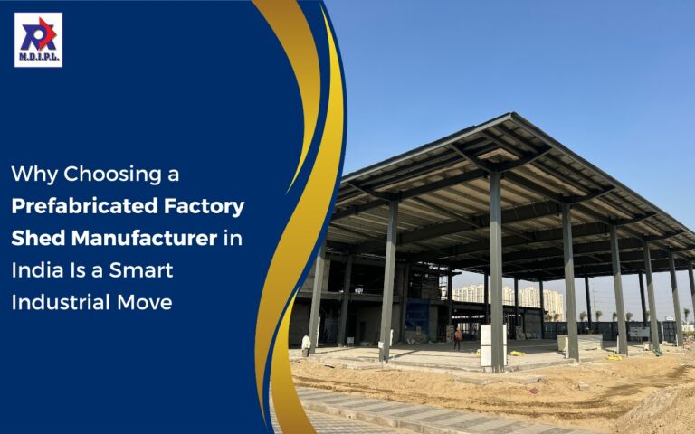 Prefabricated Factory Shed Manufacturer in India