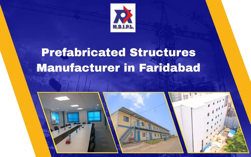 prefabricated structures manufacturer in faridabad